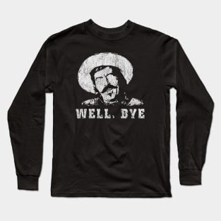 Well Bye Vintage Long Sleeve T-Shirt